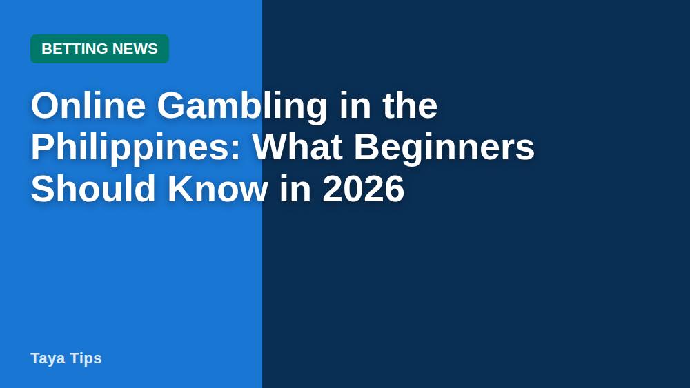 Online Gambling in the Philippines: What Beginners Should Know in 2026
